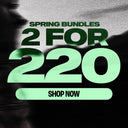 SPRING BUNDLES | 2 FOR 220