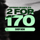 SPRING BUNDLES | 2 FOR 170