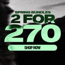 SPRING BUNDLES | 2 FOR 270